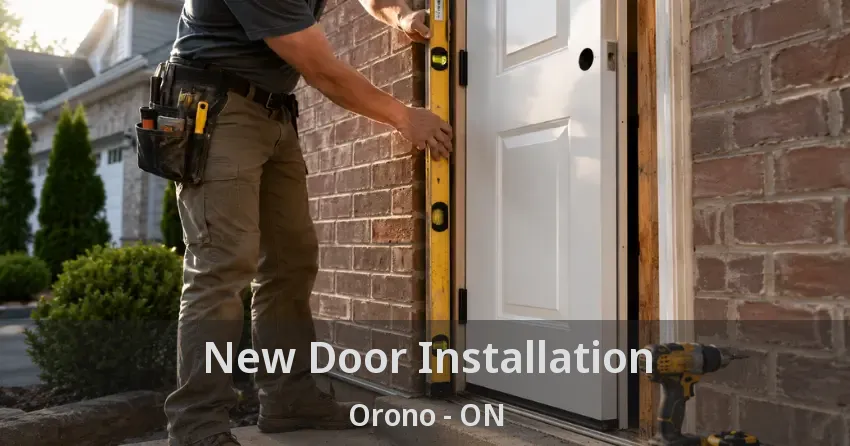 New Door Installation Orono - ON
